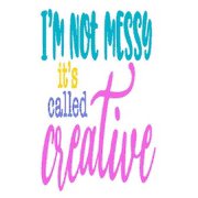 Im Not Messy Its Called Creative An Idea Book For Designs, Paperback