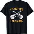 thumbnail image 1 of I'm Not Old I'm Classic Funny Rock & Roll - Mens & Womens T-Shirt, 1 of 3