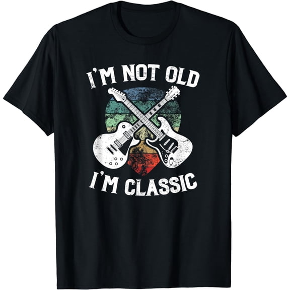 I'm Not Old I'm Classic Funny Rock & Roll - Mens & Womens T-Shirt