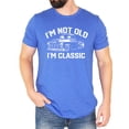 thumbnail image 1 of I'm Not Old I'm Classic Funny Shirt for Men Dad Joke Car Tee for Adults Heather Blue Shirt Adult Small, 1 of 5