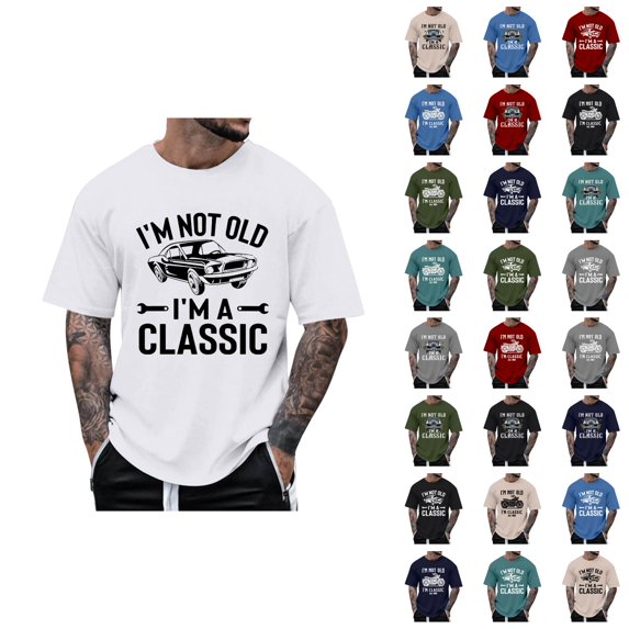 I'm Not Old I'm Classic Graphic Tees for Men 2026 Summer Casual Short Sleeve Crewneck Funny Old Birthday T Shirts
