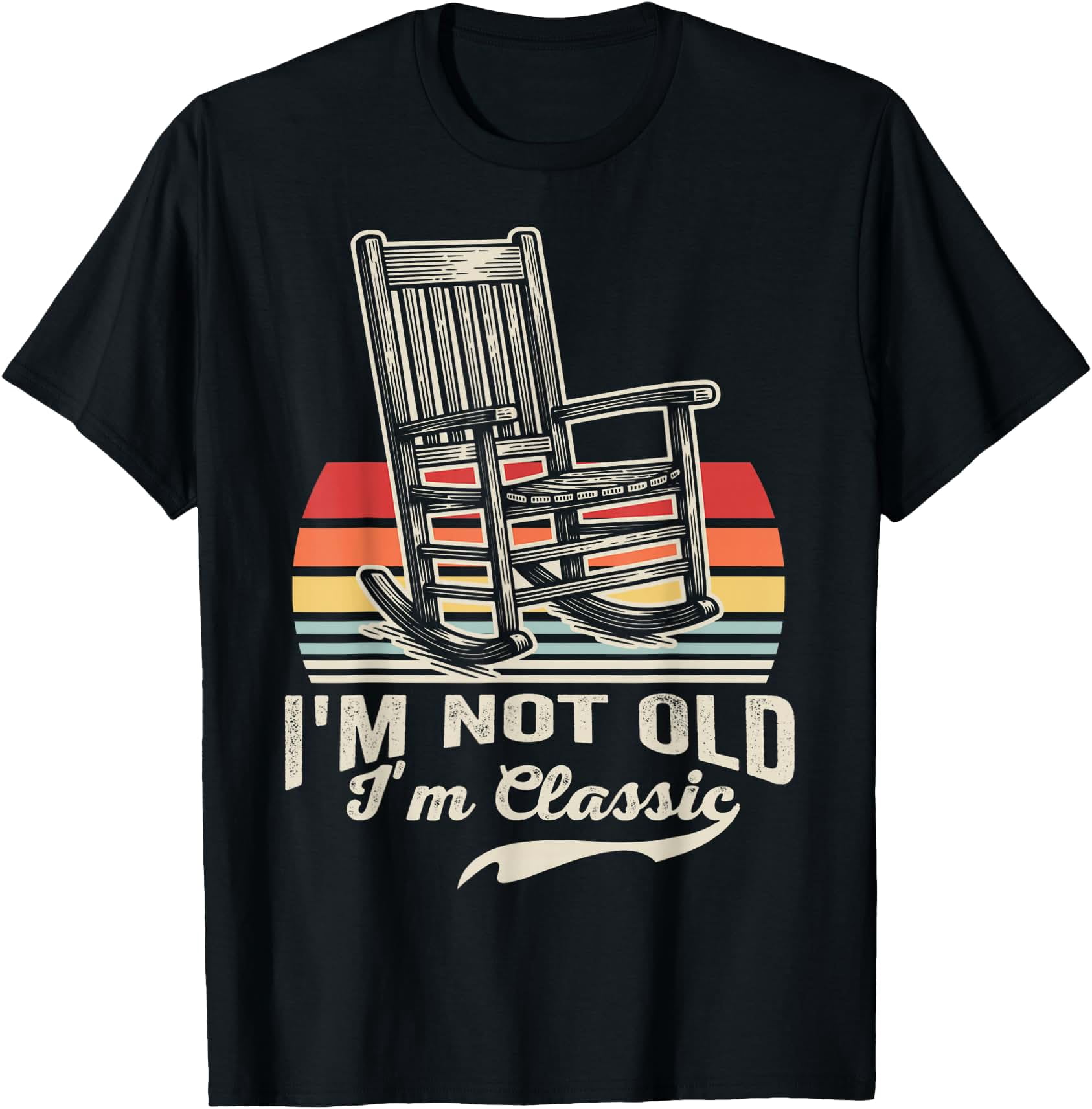 I'm Not Old I'm Classic Rocking Chair Retro T-Shirt - Walmart.com