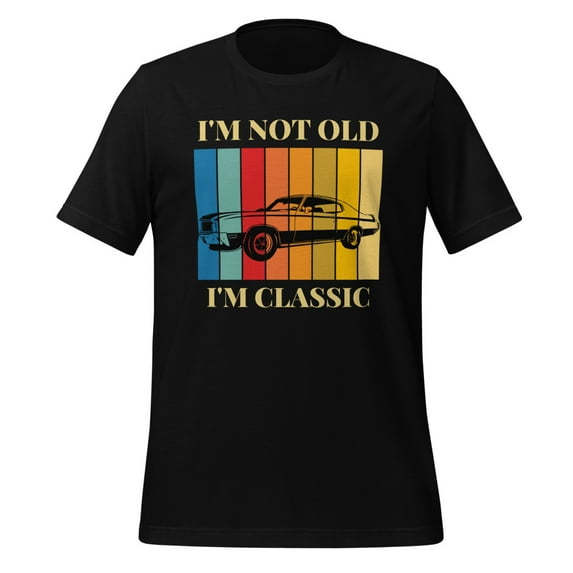 I'm Not Old I'm Classic Shirt Buick GSX Shirt Funny Car Shirt Funny Dad Shirt, Father’s Day Shirt Car Lovers Shirt (Black, S)