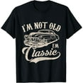 thumbnail image 1 of I'm Not Old I'm a Classic Funny Retro Vintage Car Lover T-Shirt, 1 of 3