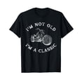 thumbnail image 1 of I'm Not Old I'm a Classic Vintage Retro Motorcycle T-Shirt, 1 of 5