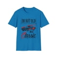 thumbnail image 1 of I'm Not Old Im A Classic Vintage Car Veteran Unisex Softstyle T-Shirt, 1 of 4