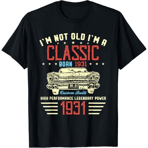 I'm Not Old Im Classic Car 89th Birthday Gift Born In 1931 T-Shirt