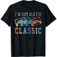 thumbnail image 1 of I'm Not Old Im Classic Grandpa Dad Birthday Gifts Rock Music T-Shirt, 1 of 3