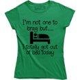 thumbnail image 1 of I'm Not One To Brag But I Totally Got Out Of Bed Today Women's Tee Shirt, 1 of 4