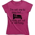 thumbnail image 1 of I'm Not One To Brag But I Totally Got Out Of Bed Today Women's Tee Shirt, 1 of 4