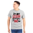 thumbnail image 1 of I'm Not Perfect Funny Insulting Men's Graphic T Shirt Tees Brisco Brands M, 1 of 4