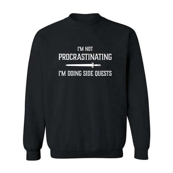 I'm Not Procrastinating Crewneck Sweatshirt