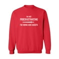 thumbnail image 1 of I'm Not Procrastinating Crewneck Sweatshirt, 1 of 2