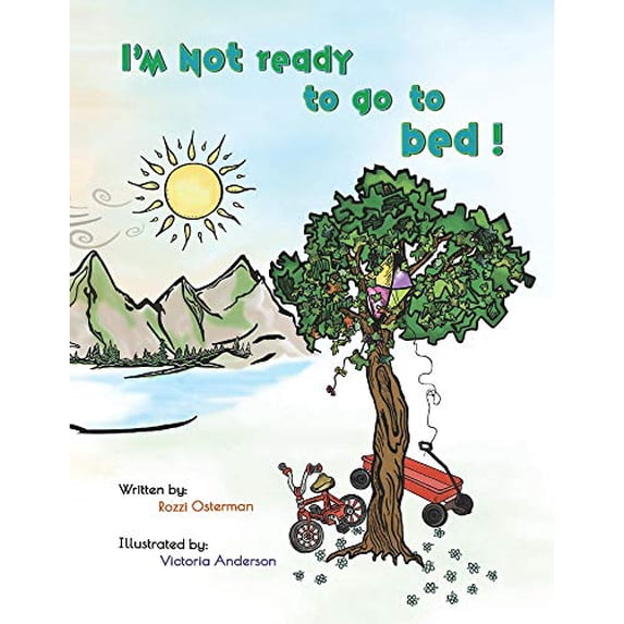 Pre-Owned I'm Not Ready to Go to Bed! (Hardcover) 1098365100 9781098365103