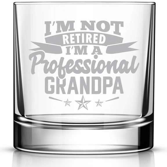 I'm Not Retired I'm A Professional Grandpa Engraved Whiskey Glass, Funny Gift for Christmas, Birthday, Father's Day, Retirement Gift
