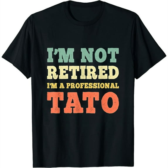 I'm Not Retired Professional Tato Retirement Vintage Womens T-Shirt Black Small