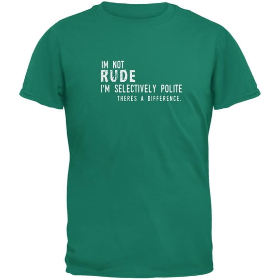 I'm Not Rude Jade Green Adult T-Shirt - Large