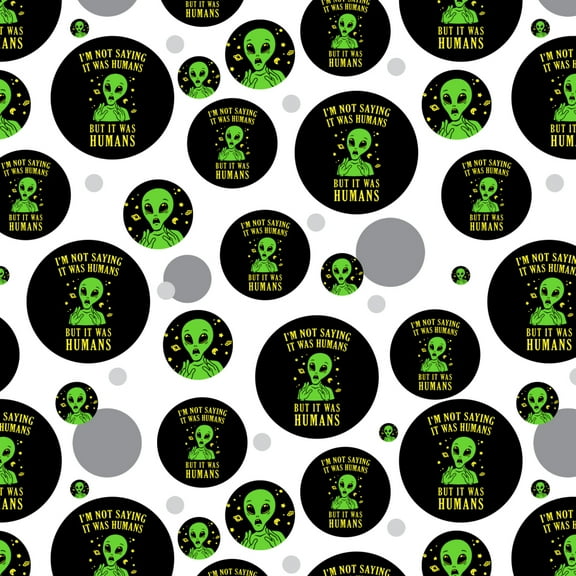 I'm Not Saying It Was Humans But Alien Funny Humor Premium Gift Wrap Wrapping Paper Roll