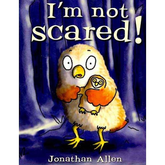 I'm Not Scared! (Hardcover) by Jonathan Allen