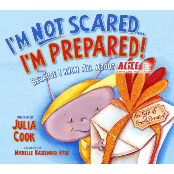 Pre-Owned I'm Not Scared...I'm Prepared!: Because I Know All about Alice (Paperback) 1937870286 9781937870287