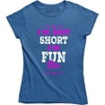 thumbnail image 1 of I'm Not Short I Fun Size Sarcastic Slogan Funny Women's Party Top T-Shirt, 1 of 4