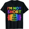 thumbnail image 1 of I′m Not Short I′m Fun Size Funny Sarcastic T-Shirt mens t shirt，black，women，funny，misfits，men，journey，t-shirt, 1 of 4