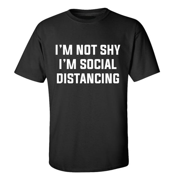 I'm Not Shy I'm Social Distancing Unisex Short Sleeve T-shirt-Black-X-Large