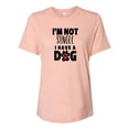 thumbnail image 1 of I'm Not Single I Have A Dog Ladies Bella + Canvas Short Sleeve T-shirt-Peach-Medium, 1 of 4