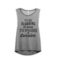 thumbnail image 1 of I'm Not Slurring My Words I'm Speaking Cursive Women's Fashion Sleeveless Muscle Workout Yoga Tank Top Heather Grey Grey Medi, 1 of 3