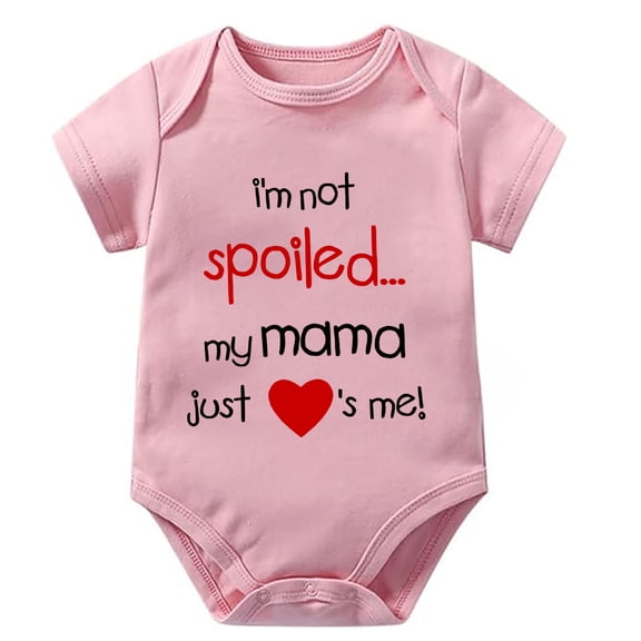 I'm Not Spoiled My Mama Just Love Me Cotton Onesie Short Sleeve Baby Girl Clothes Neutral White Infant Onsies0-3 Months Unise