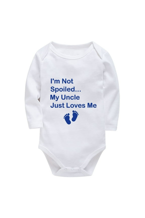 I'm Not Spoiled My Uncle Just Loves Me Newborn Suit Onesie Long Sleeve Gender Neutral Baby Outfits White Baby Bodysuit Girl