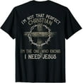 thumbnail image 1 of I'm Not That Perfect Christian 'm The One That Knows T-Shirt, 1 of 4
