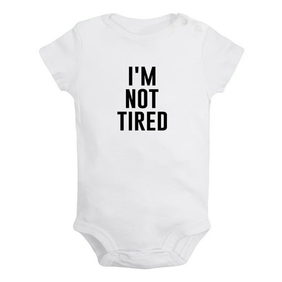 I'm Not Tired Funny Rompers For Babies, Newborn Baby Unisex Bodysuits, Infant Jumpsuits, Toddler 0-24 Months Kids One-Piece Oufits (White, 0-6 Months)