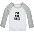thumbnail image 1 of I'm Not Tired Funny T shirt For Baby, Newborn Babies T-shirts, Infant Tops, 0-24M Kids Graphic Tees Clothing (Long Gray Raglan T-shirt, 18-24 Months), 1 of 4