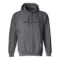 thumbnail image 1 of I'm Not Wearing Pants Adult Hooded Sweatshirt, 1 of 3
