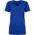 thumbnail image 1 of I'm Not Wearing Pants Womens V-Neck T-Shirt, 1 of 2