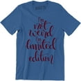 thumbnail image 1 of I'm Not Weird I'm Limited Edition Funny Hilarious Quote Men's T-Shirt, 1 of 4