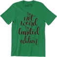thumbnail image 1 of I'm Not Weird I'm Limited Edition Funny Hilarious Quote Men's T-Shirt, 1 of 4