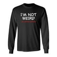 thumbnail image 1 of I'm Not Weird I'm Limited Edition Sarcastic Novelty Gift Idea Adult Humor Funny Men's Long Sleeve Shirts, 1 of 3