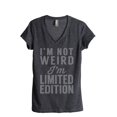 thumbnail image 1 of I'm Not Weird I'm Limited Edition Women's Fashion Relaxed V-Neck T-Shirt Tee Charcoal Grey 2X-Large, 1 of 3