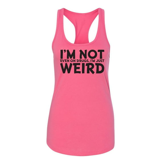 I'm Not Weird Racerback Tank
