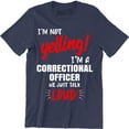 thumbnail image 1 of I'm Not Yelling I'm A Correctional Officer We Just Talk Loud - Men's T-Shirt, 1 of 4