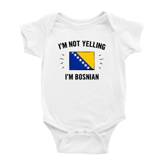 I'm Not Yelling, I'm Bosnian Cute Baby Romper Bodysuit For Boy Girl (White, 3-6 Months)