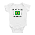 thumbnail image 1 of I'm Not Yelling, I'm Brazilian Baby Bodysuit Baby Clothes (White, 0-3 Months), 1 of 5
