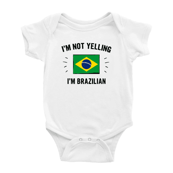 I'm Not Yelling, I'm Brazilian Baby Bodysuit Baby Clothes (White, 3-6 Months)