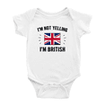 thumbnail image 1 of I'm Not Yelling, I'm British Cute Baby Clothes (White, 6-12 Months), 1 of 5