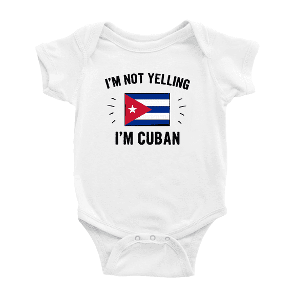 I'm Not Yelling, I'm Cuban Cute Baby Clothes For Boy Girl (White, 18-24 Months)