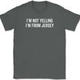 thumbnail image 1 of I'm Not Yelling I'm From Jersey T-Shirt Funny NJ New Jerseyites Jerseyans Tee - Charcoal, 2XL, 1 of 1