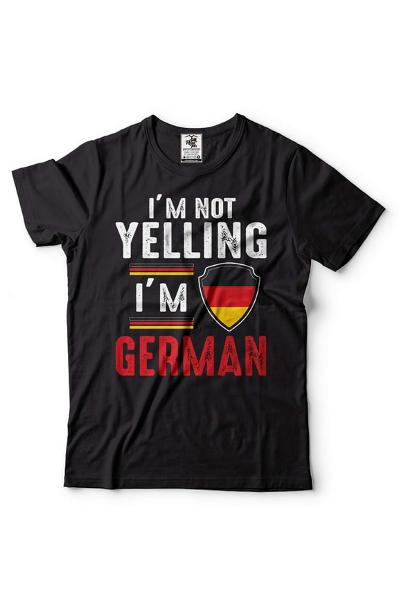 I'm Not Yelling I'm German Shirt German Funny Shirt Germany Patriotic Tee Shirt German Gifts (Medium Black)