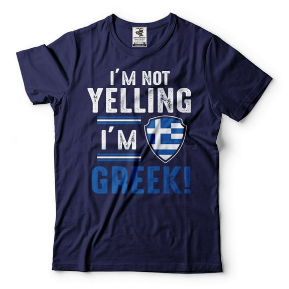 I'm Not Yelling I'm Greek Shirt Funny Greek Person Shirt Greek Gifts Greece Patriotic Shirt (XX-Large Navy Blue)